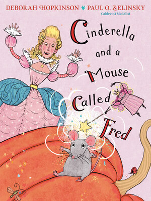 cover image of Cinderella and a Mouse Called Fred